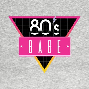 80's Babe T-Shirt